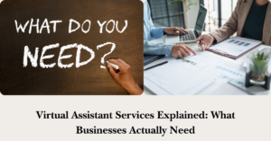 What Virtual Assistant Businesses need